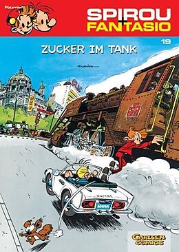 Kartonierter Einband Spirou und Fantasio 19: Zucker im Tank von Jean-Claude Fournier