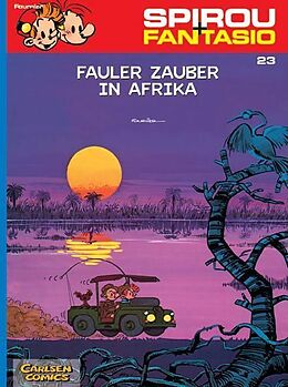 Kartonierter Einband Spirou und Fantasio 23: Fauler Zauber in Afrika von Jean-Claude Fournier