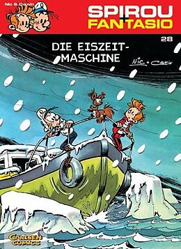 Kartonierter Einband Spirou und Fantasio 28: Die Eiszeit-Maschine von Raoul Cauvin