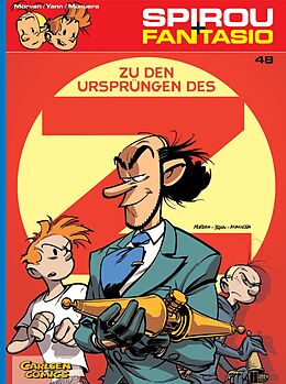 Kartonierter Einband Spirou und Fantasio 48: Zu den Ursprüngen des Z von Jean David Morvan, Jose Luis Munuera, Yann
