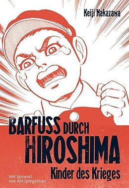 Kartonierter Einband Barfuß durch Hiroshima 1 von Keiji Nakazawa