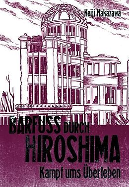 Kartonierter Einband Barfuß durch Hiroshima 3 von Keiji Nakazawa