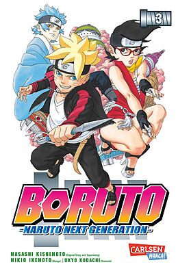Kartonierter Einband Boruto  Naruto the next Generation 3 von Masashi Kishimoto, Ukyo Kodachi, Mikio Ikemoto