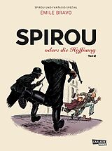 Kartonierter Einband Spirou und Fantasio Spezial 28: Spirou oder: die Hoffnung 2 von Émile Bravo