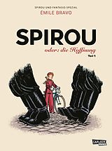 Fester Einband Spirou und Fantasio Spezial 26: Spirou oder: die Hoffnung 1 von Émile Bravo
