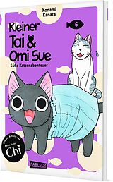 Kartonierter Einband Kleiner Tai & Omi Sue - Süße Katzenabenteuer 6 von Konami Kanata