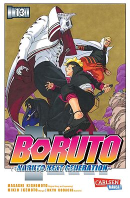 Kartonierter Einband Boruto  Naruto the next Generation 13 von Masashi Kishimoto, Ukyo Kodachi, Mikio Ikemoto