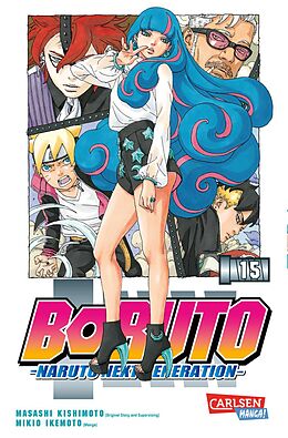 Kartonierter Einband Boruto  Naruto the next Generation 15 von Masashi Kishimoto, Mikio Ikemoto