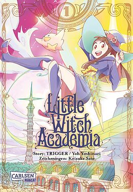 Kartonierter Einband Little Witch Academia 1 von Keisuke Sato, Ryo Yoshinari, Yoh Yoshinari