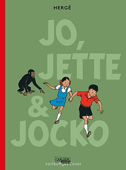 Fester Einband Die Abenteuer von Jo, Jette und Jocko: Gesamtausgabe von Hergé