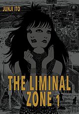Fester Einband The Liminal Zone 1 von Junji Ito