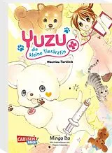 Kartonierter Einband (Kt) Yuzu - die kleine Tierärztin 1 von Mingo Ito