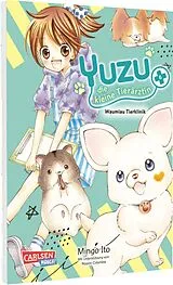 Kartonierter Einband Yuzu - die kleine Tierärztin 6 von Mingo Ito