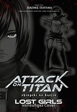 Fester Einband Attack on Titan  Lost Girls Deluxe von Ryosuke Fuji, Hiroshi Seko, Hajime Isayama
