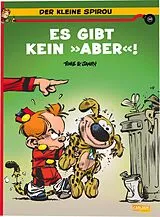 Kartonierter Einband Der kleine Spirou 20: Es gibt kein »Aber«! von Janry