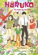 Kartonierter Einband Haruko  Ein Leben für die Tiere 4 von Saku Yamaura