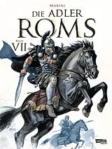 Fester Einband Die Adler Roms (Hardcover) 7: Buch VII von Enrico Marini