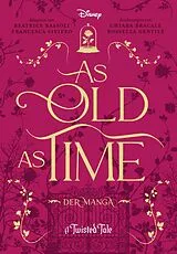 Kartonierter Einband As Old as Time von Beatrice Bassoli, Francesca Siverio
