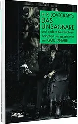 Kartonierter Einband (Kt) H.P. Lovecraft Manga: Das Unsagbare von Gou Tanabe