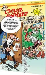 Kartonierter Einband (Kt) Clever und Smart Sonderband 28: Alte Feindschaft rostet nicht von Francisco Ibáñez