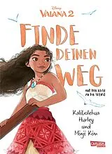 Fester Einband Vaiana: Finde deinen Weg von Kalikolehua Hurley