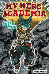 Kartonierter Einband My Hero Academia - Ultra Age von Kohei Horikoshi