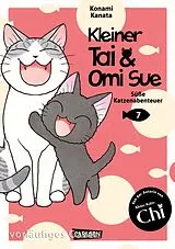 Kartonierter Einband Kleiner Tai & Omi Sue - Süße Katzenabenteuer 7 von Konami Kanata