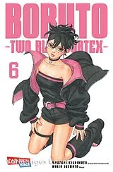 Kartonierter Einband Boruto  Two Blue Vortex 6 von Masashi Kishimoto, Mikio Ikemoto