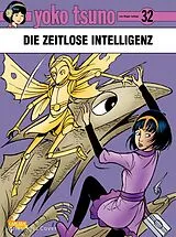 Kartonierter Einband Yoko Tsuno 32: Die zeitlose Intelligenz von Roger Leloup