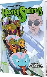 Fester Einband Heavysaurus - Der Comic 2 von Adrian vom Baur