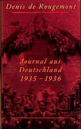 Fester Einband Journal aus Deutschland 1935 - 1936 von Denis de Rougemont