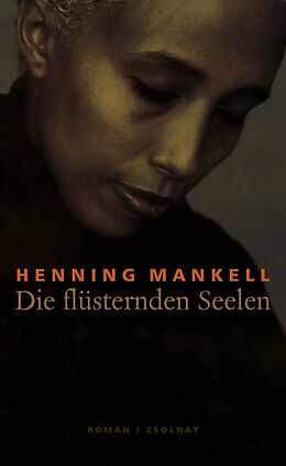 Fester Einband Die flüsternden Seelen von Henning Mankell