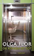 E-Book (epub) Die Königin ist tot von Olga Flor