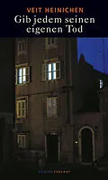E-Book (epub) Gib jedem seinen eigenen Tod von Veit Heinichen