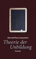 E-Book (epub) Theorie der Unbildung von Konrad Paul Liessmann