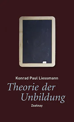 E-Book (epub) Theorie der Unbildung von Konrad Paul Liessmann