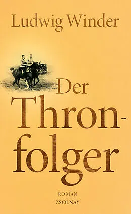 E-Book (epub) Der Thronfolger von Ludwig Winder