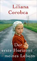 E-Book (epub) Der erste Horizont meines Lebens von Liliana Corobca