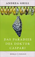 E-Book (epub) Das Paradies des Doktor Caspari von Andrea Grill