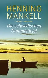 E-Book (epub) Die schwedischen Gummistiefel von Henning Mankell