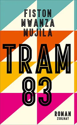E-Book (epub) Tram 83 von Fiston Mwanza Mujila