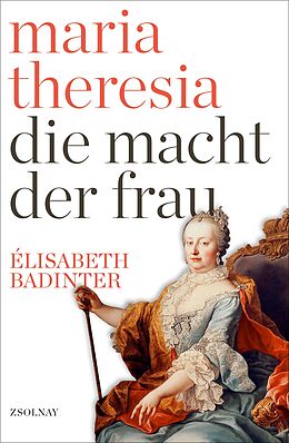 Fester Einband Maria Theresia von Elisabeth Badinter