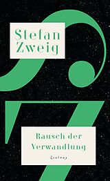 Fester Einband Rausch der Verwandlung von Stefan Zweig