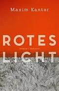 E-Book (epub) Rotes Licht von Maxim Kantor