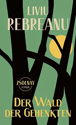 E-Book (epub) Der Wald der Gehenkten von Liviu Rebreanu