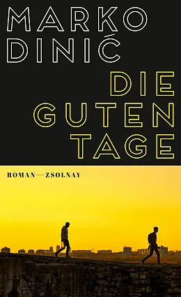 E-Book (epub) Die guten Tage von Marko Dinic