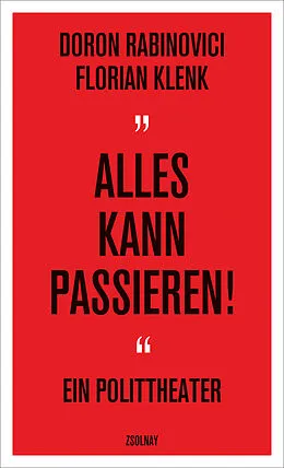 E-Book (epub) "Alles kann passieren!" von Doron Rabinovici, Florian Klenk