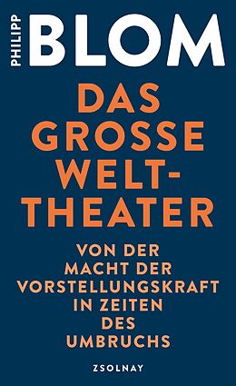 E-Book (epub) Das große Welttheater von Philipp Blom