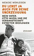 E-Book (epub) Du lebst ja auch für deine Überzeugung von Wencke Mühleisen