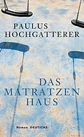 E-Book (epub) Das Matratzenhaus von Paulus Hochgatterer